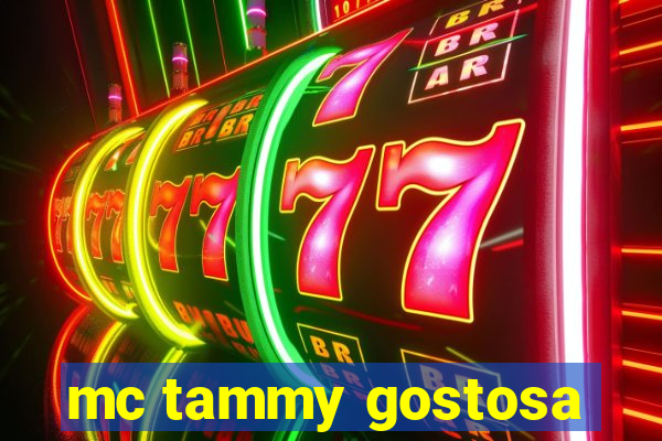 mc tammy gostosa